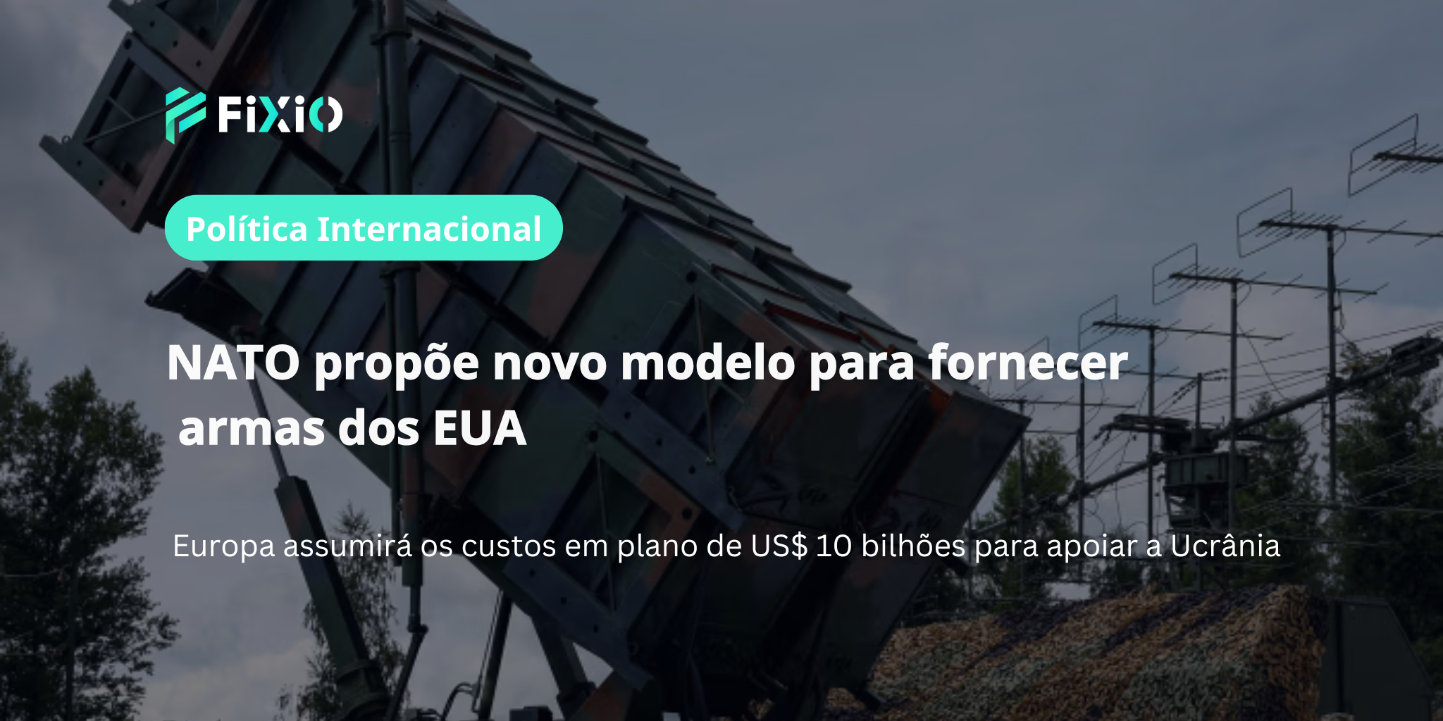 NATO financiará armas dos EUA para a Ucrânia com novo modelo — Europa assume liderança na ajuda