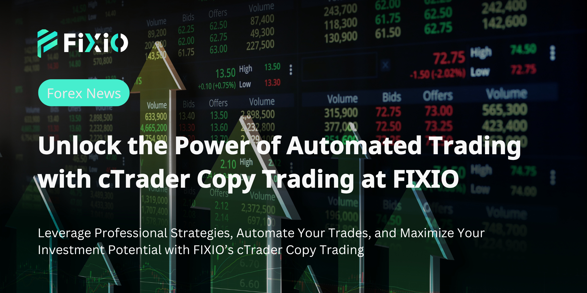 Unlock the Power of Automated Trading with cTrader Copy Trading at FIXIO