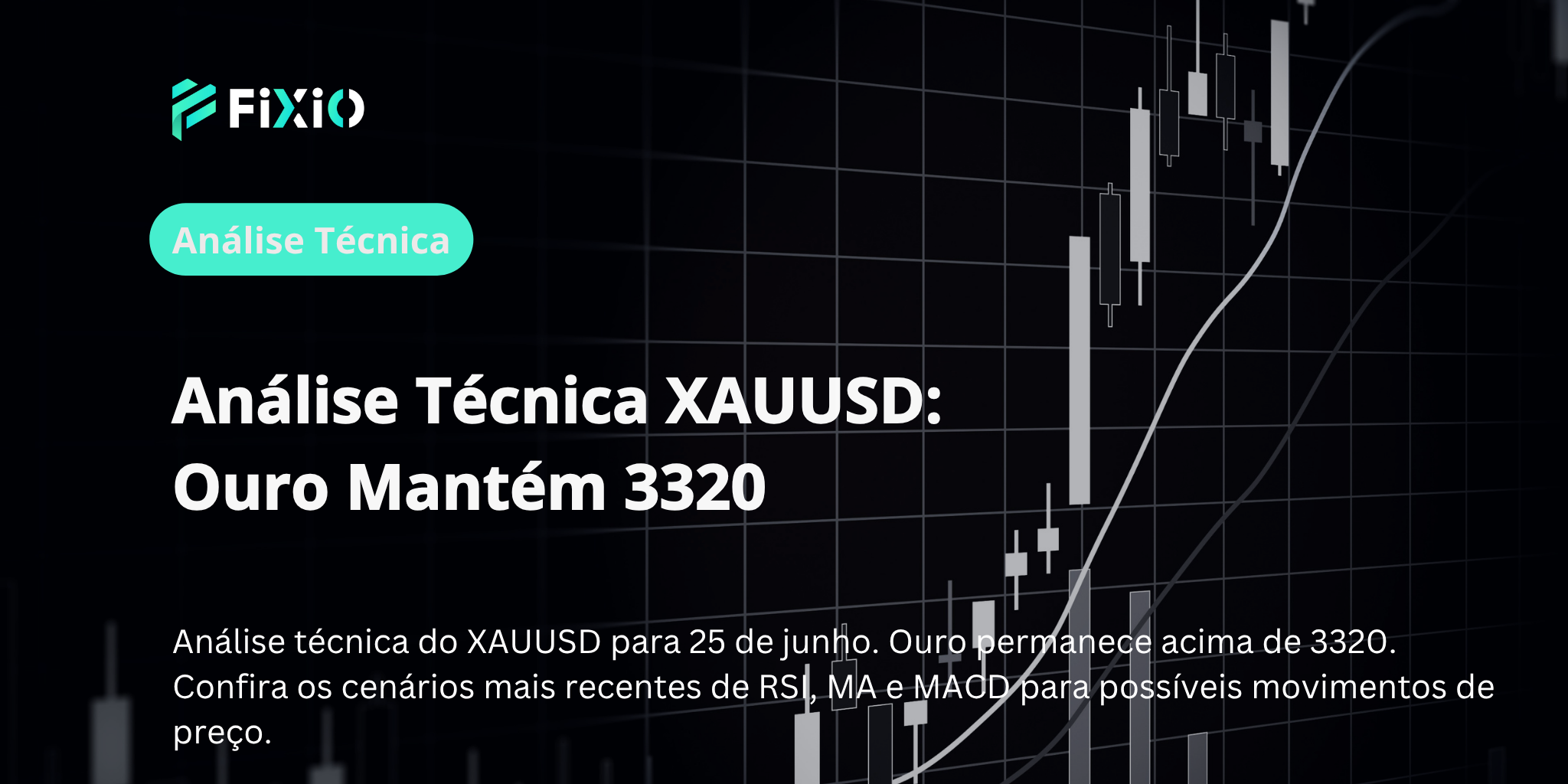Análise Técnica XAUUSD: Ouro Mantém 3320