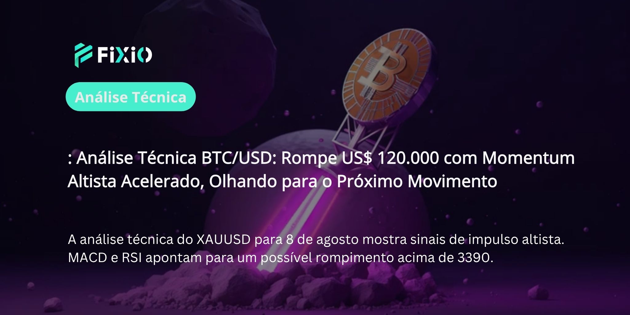 Análise Técnica BTC/USD (Gráfico de 1 Hora): Rompe US$ 120.000, Momentum Altista Acelera Rumo ao Próximo Alvo