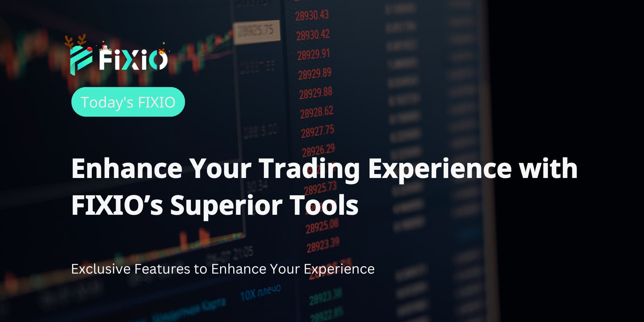 Enhance Your Trading Experience with FIXIO’s Superior Tools