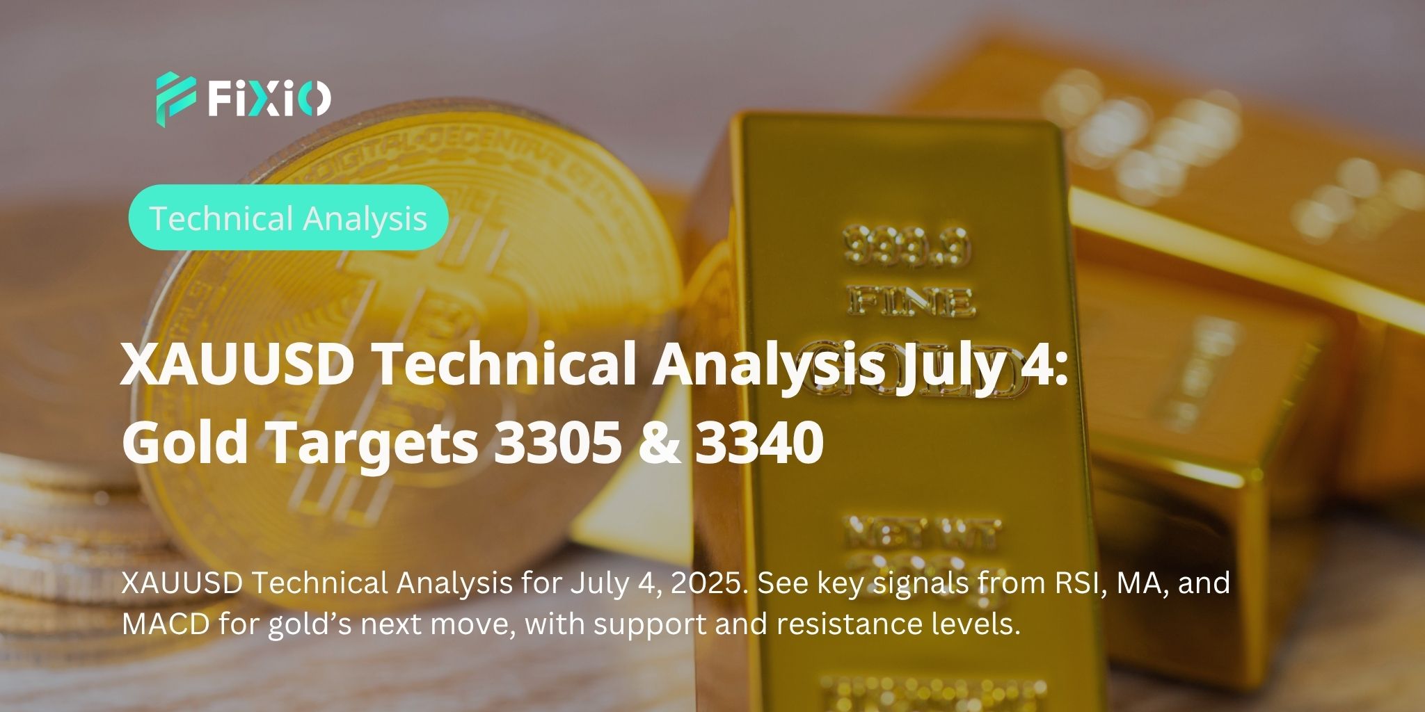 XAUUSD Technical Analysis July 4: Gold Targets 3305 & 3340