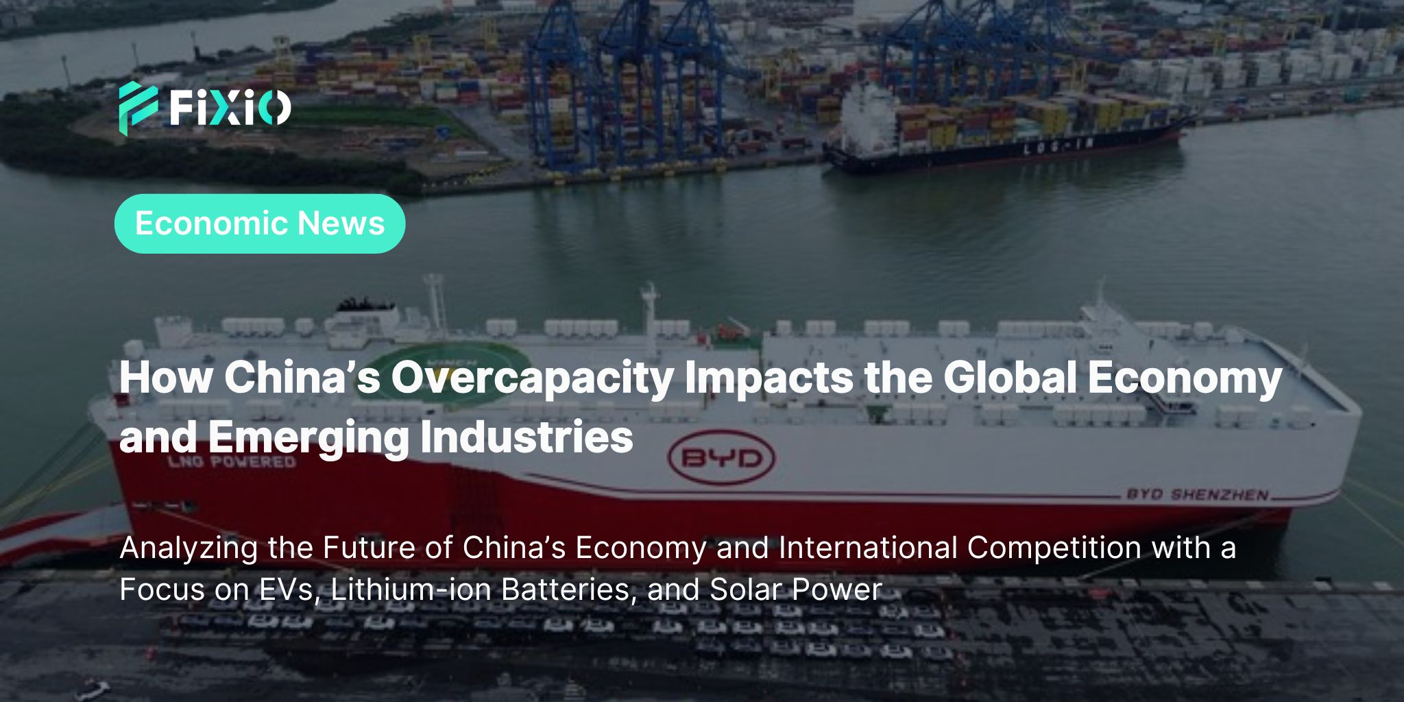 China’s Overcapacity Issue: Explaining Its Impact on the Global Economy and Emerging Industries