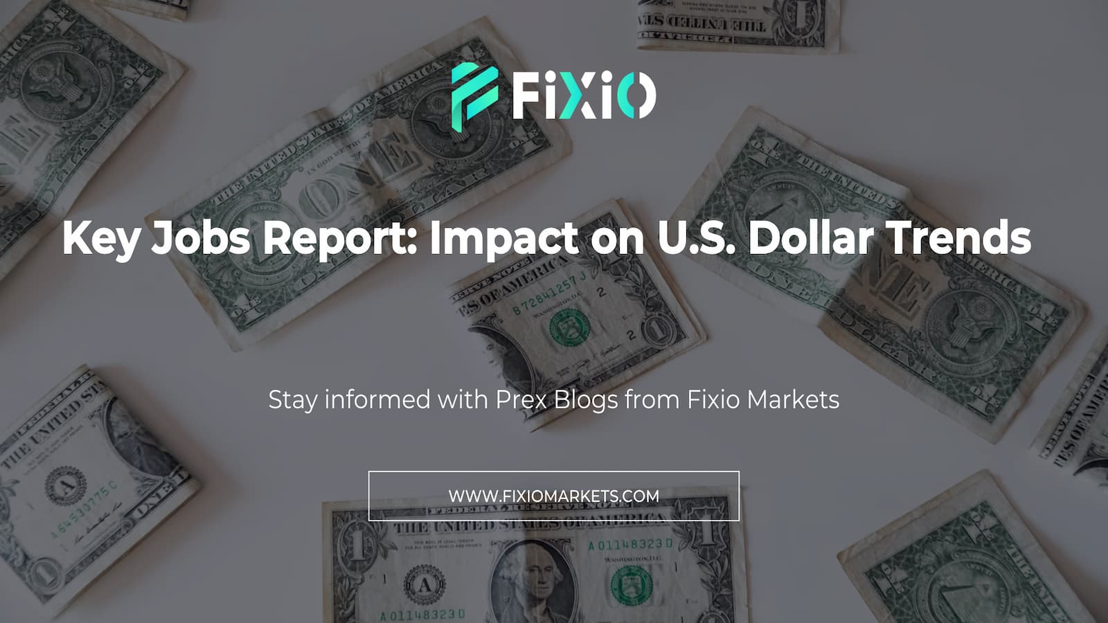 Key Jobs Report's Impact on U.S. Dollar Trends