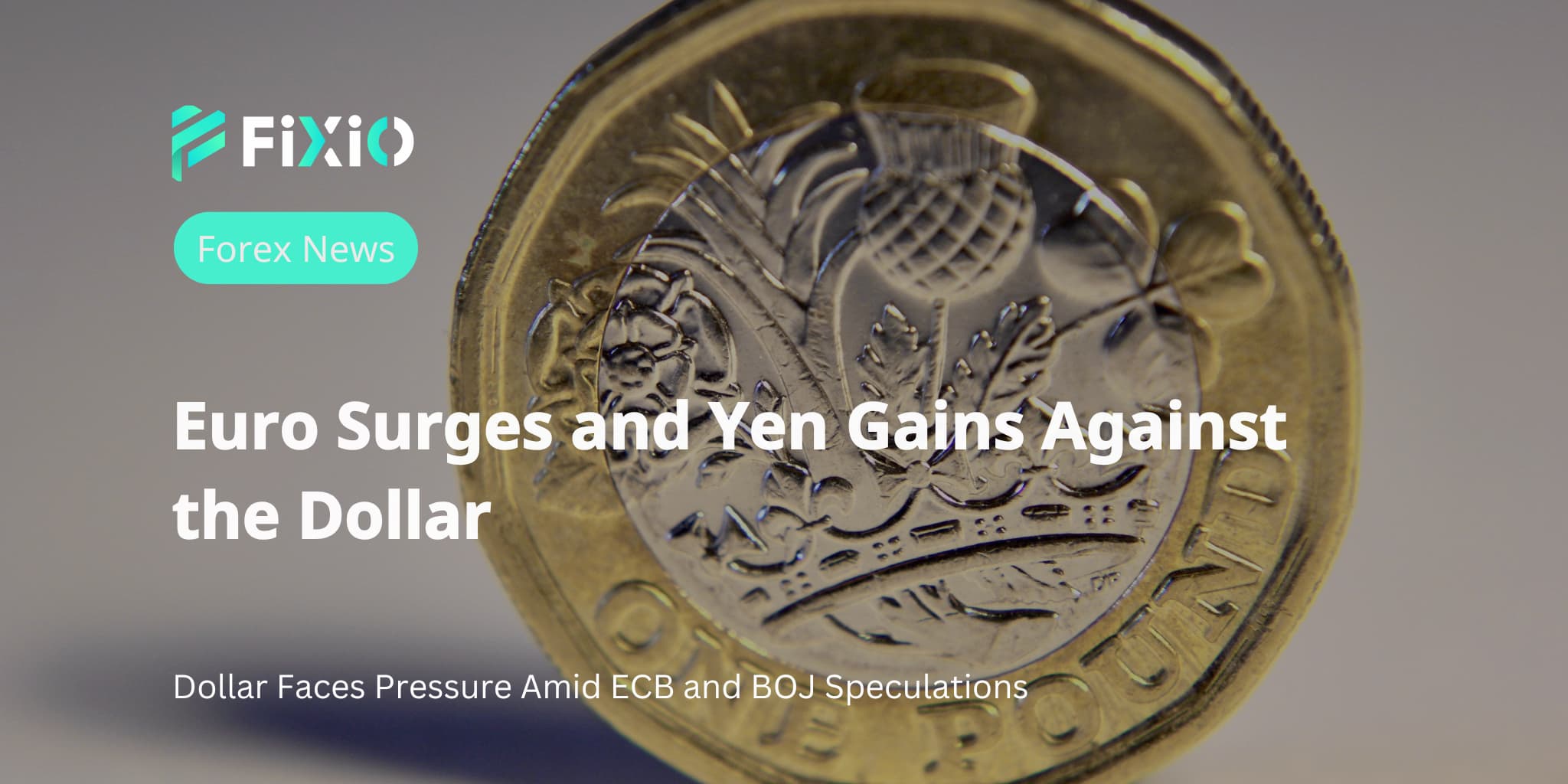 Euro Surges and Yen Gains Against the Dollar