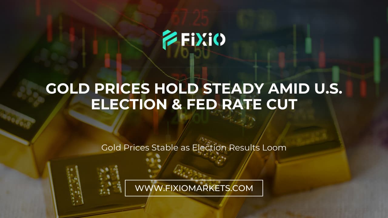 Gold Prices Hold Steady Amid U.S. Election & Fed Rate Cut