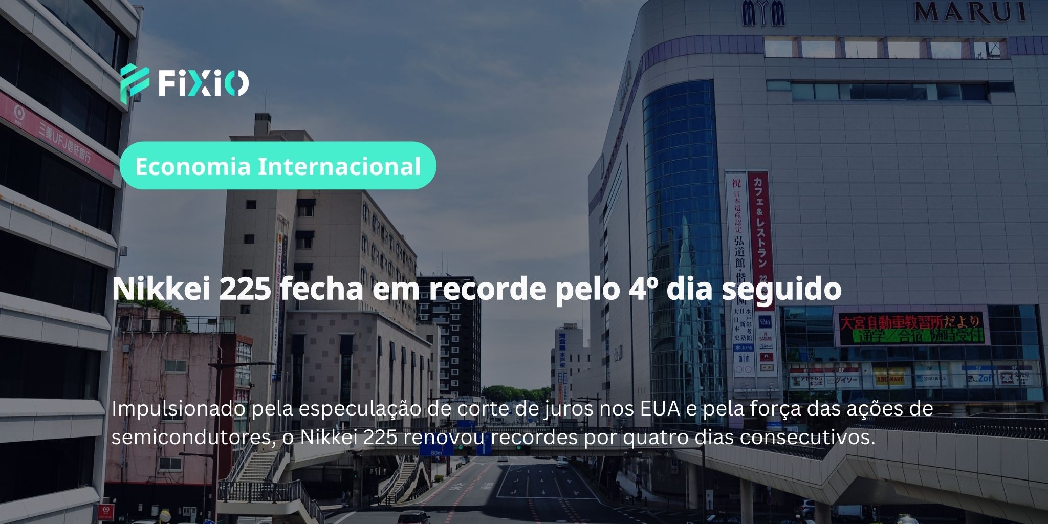 Nikkei 225 fecha em recorde pelo 4º dia seguido