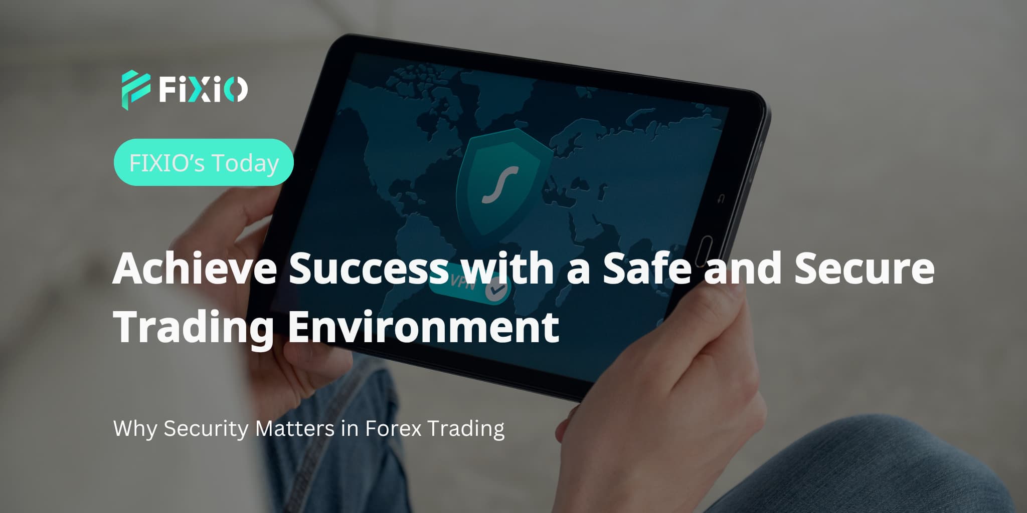 Achieve Success with a Safe and Secure Trading Environment