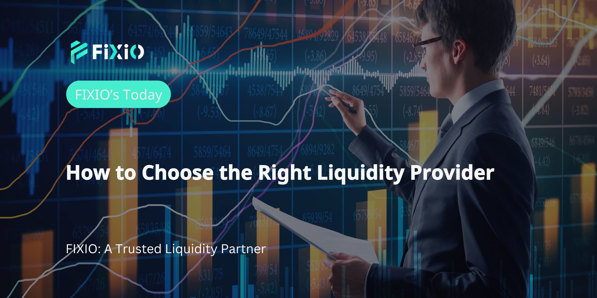 How to Choose the Right Liquidity Provider