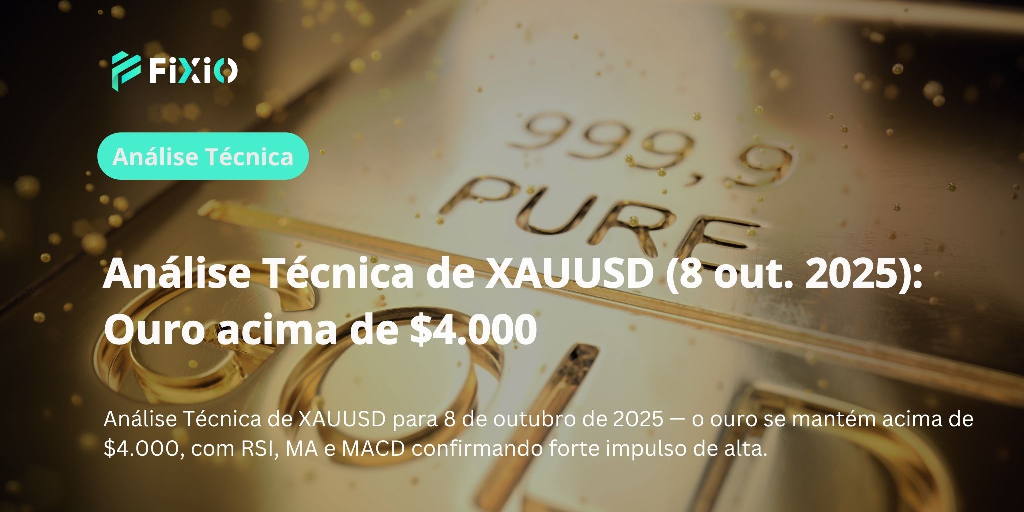 Análise Técnica de XAUUSD (8 out. 2025): Ouro acima de $4.000