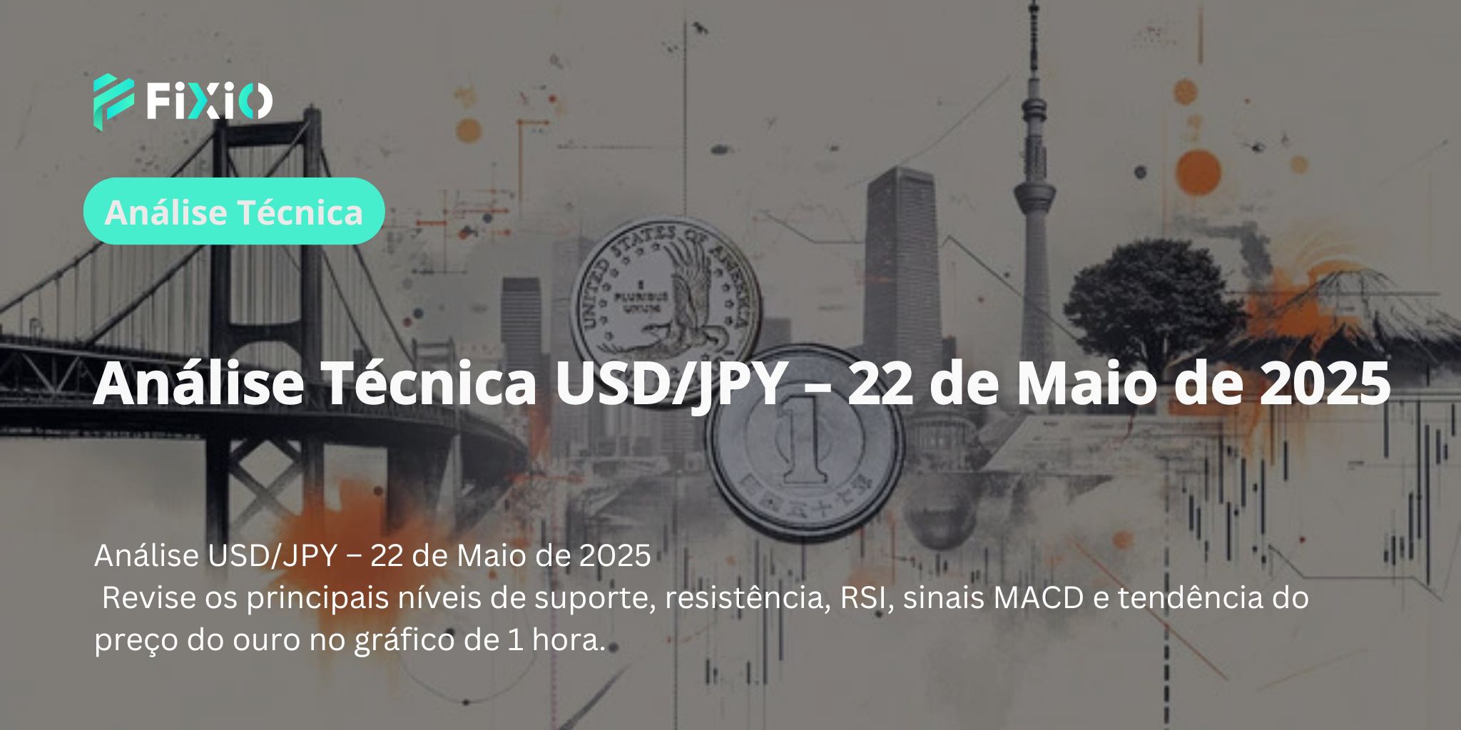 [Chocante] USD/JPY em Queda Acentuada! Vai Romper os 143? O Que Revelam as Preocupações Fiscais dos EUA e os Indicadores Técnicos