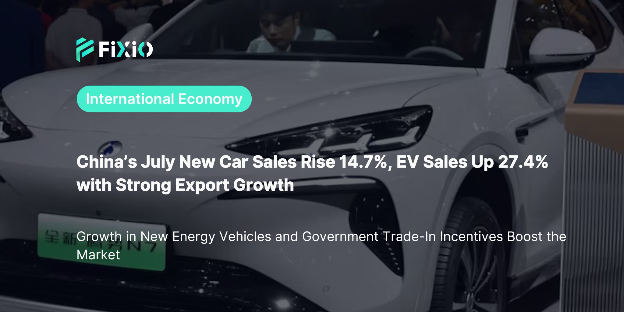 China's New Car Sales Up 14.7% in July | EV Sales Rise 27.4% and Exports Expand, Boosting Market Activity