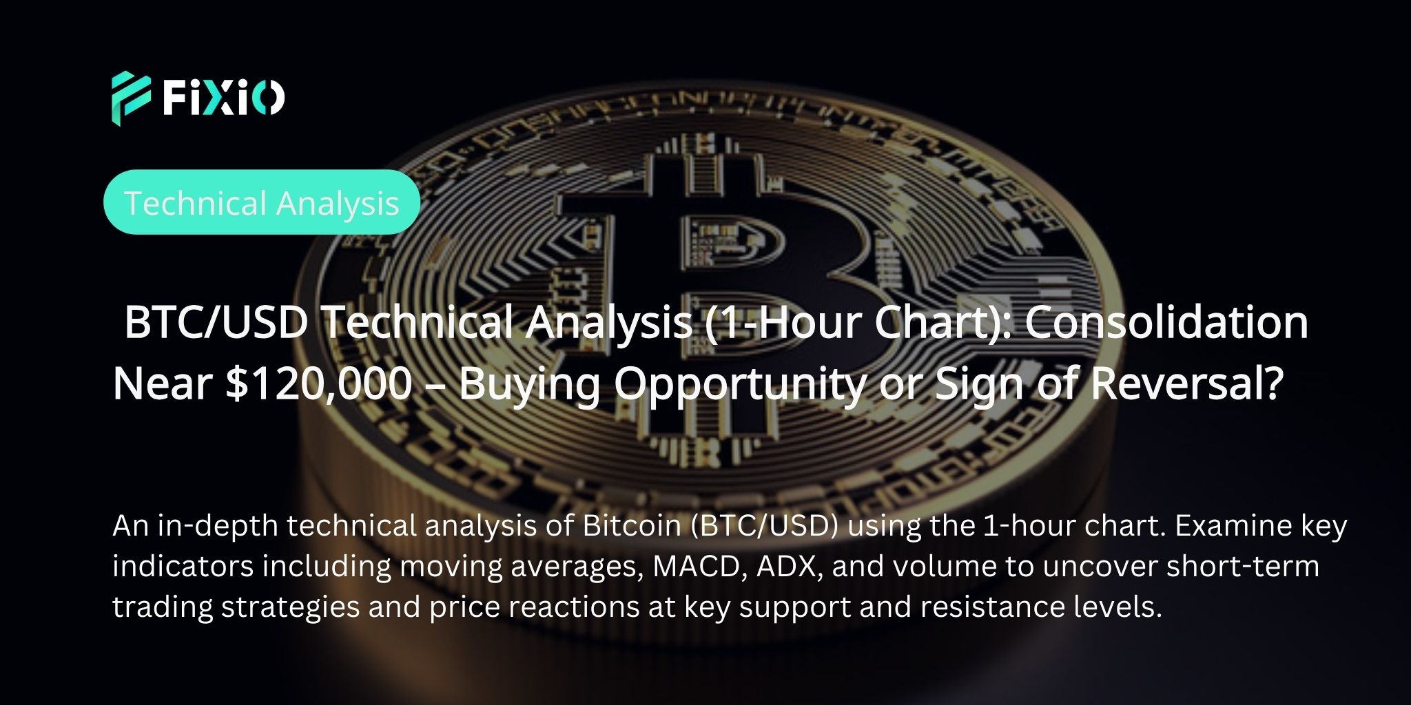 BTC/USD Technical Analysis: What’s Next for Bitcoin on the 1-Hour Chart? [August 2025]