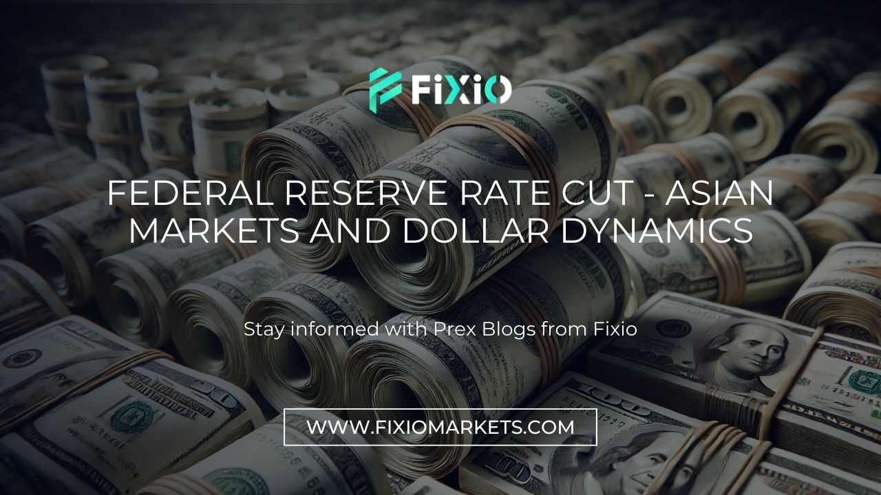 Federal Reserve Rate Cut - Asian Markets and Dollar Dynamics