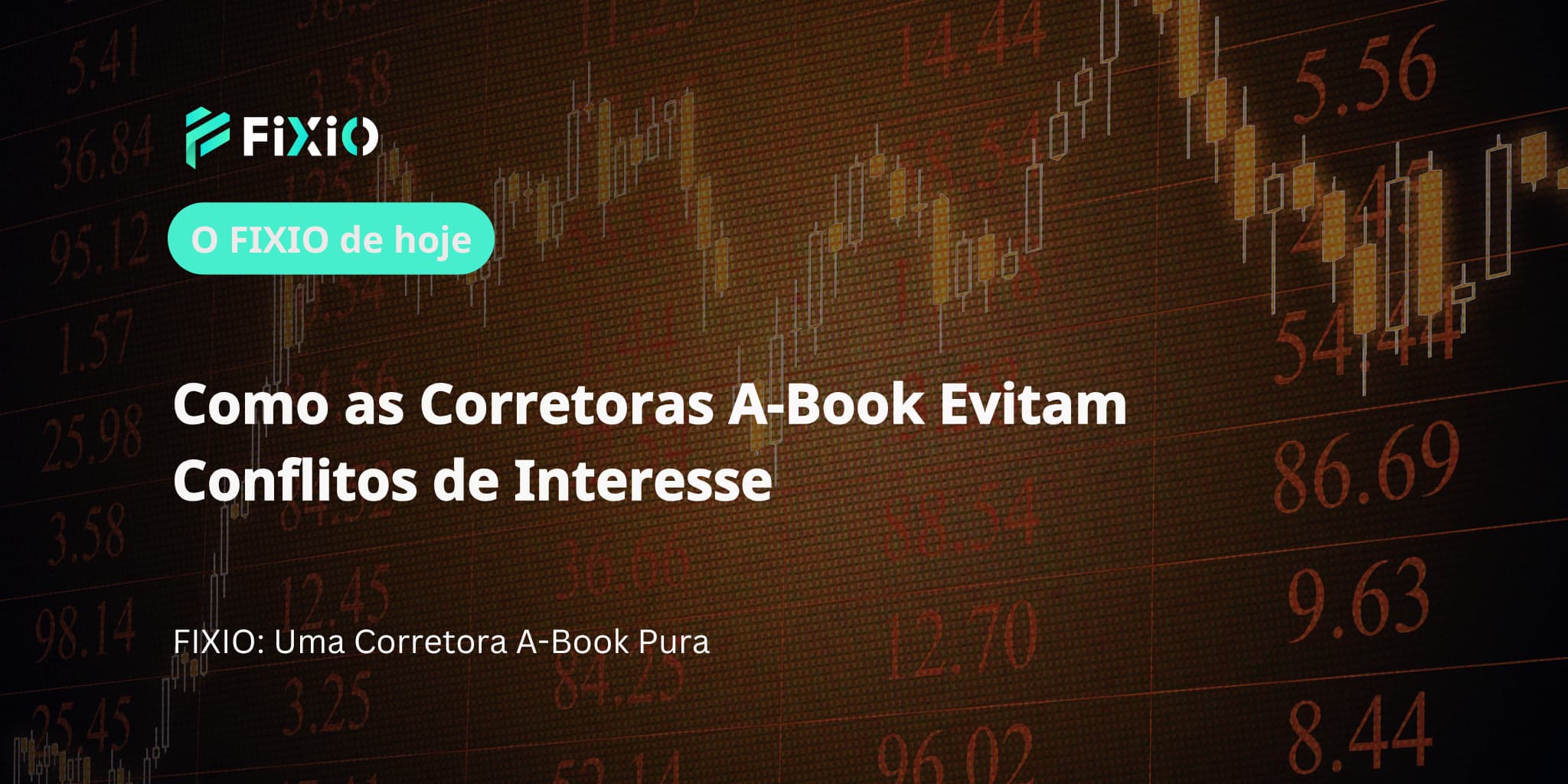 Como as Corretoras A-Book Evitam Conflitos de Interesse
