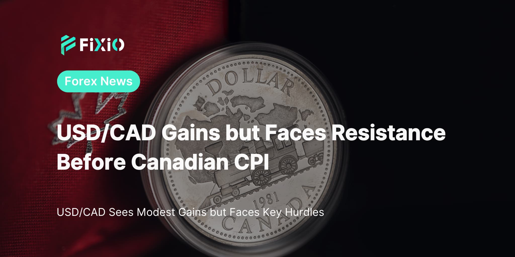 USD/CAD Gains but Faces Resistance Before Canadian CPI