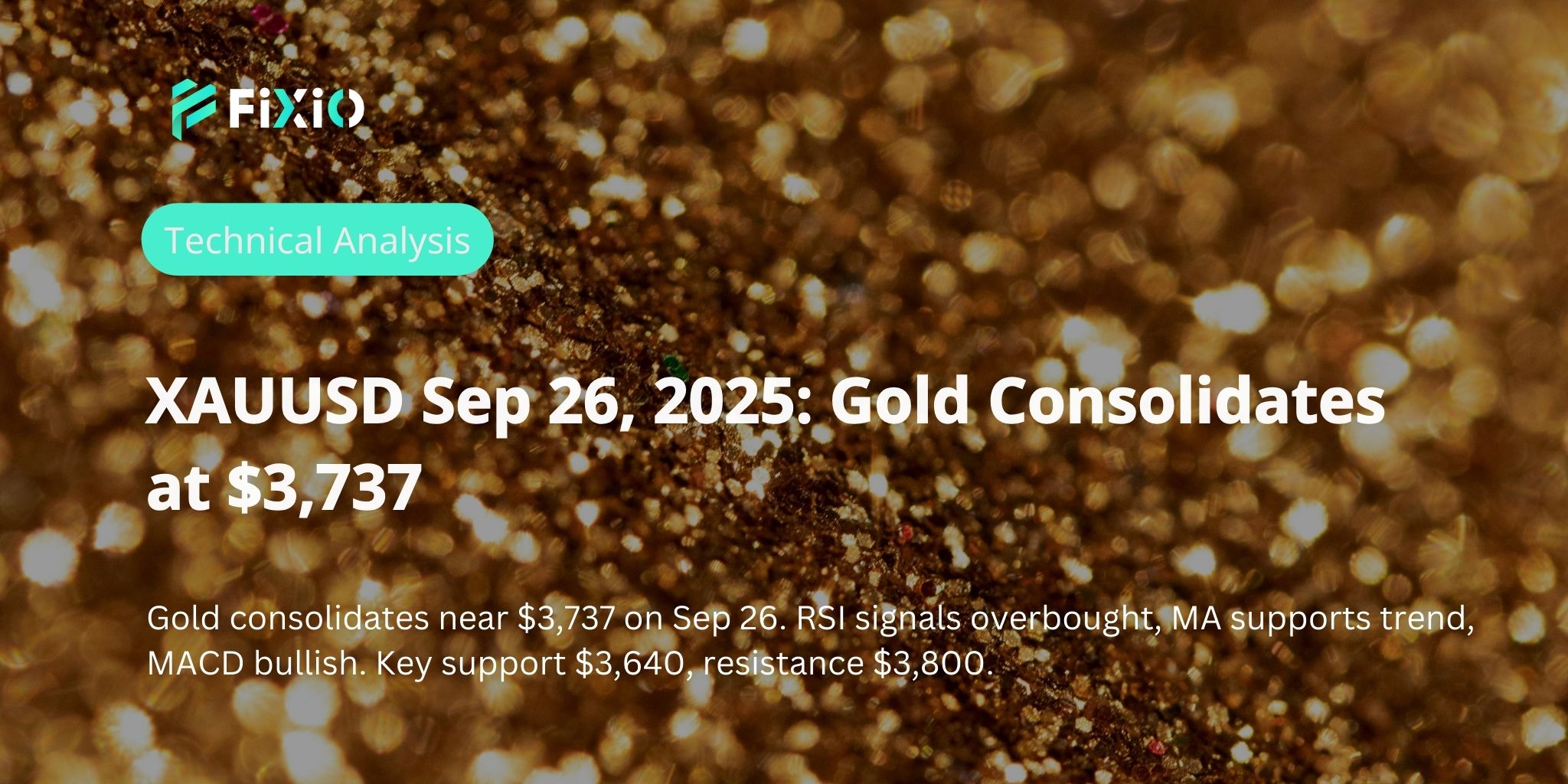XAUUSD Sep 26, 2025: Gold Consolidates at $3,737