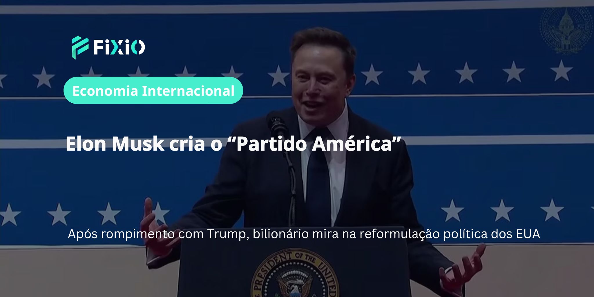 Elon Musk cria Partido América após rompimento com Trump | Política EUA