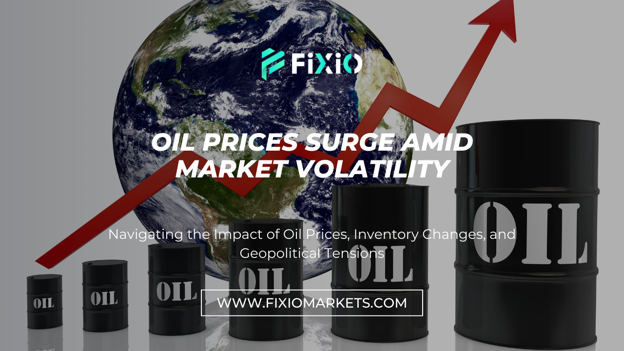 Oil Prices Surge Amid Market Volatility