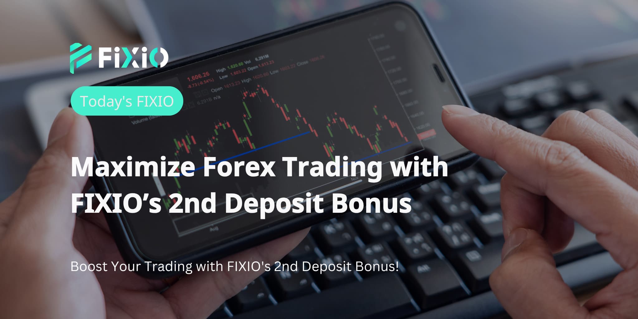 Maximize Forex Trading with FIXIO’s 2nd Deposit Bonus