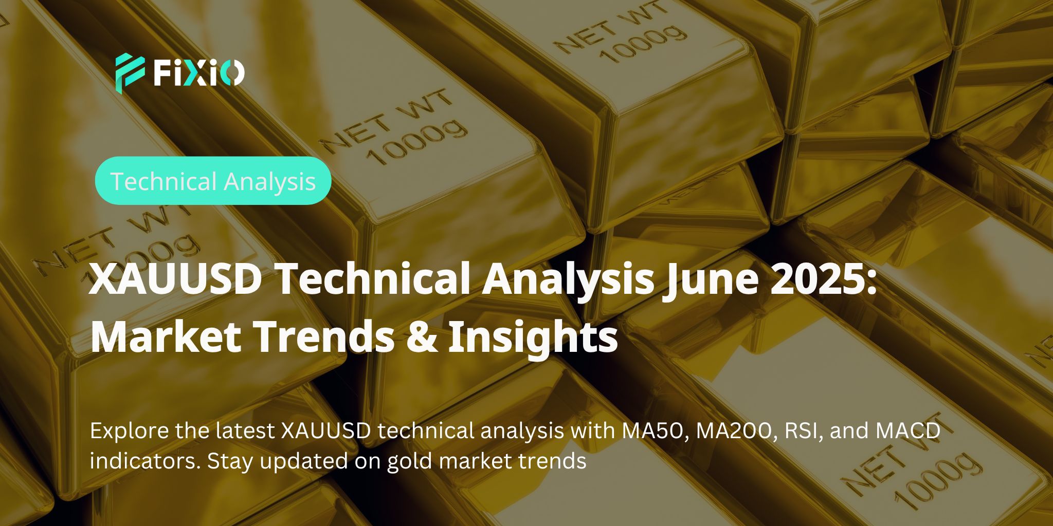 XAUUSD Technical Analysis June 2025: Market Trends & Insights