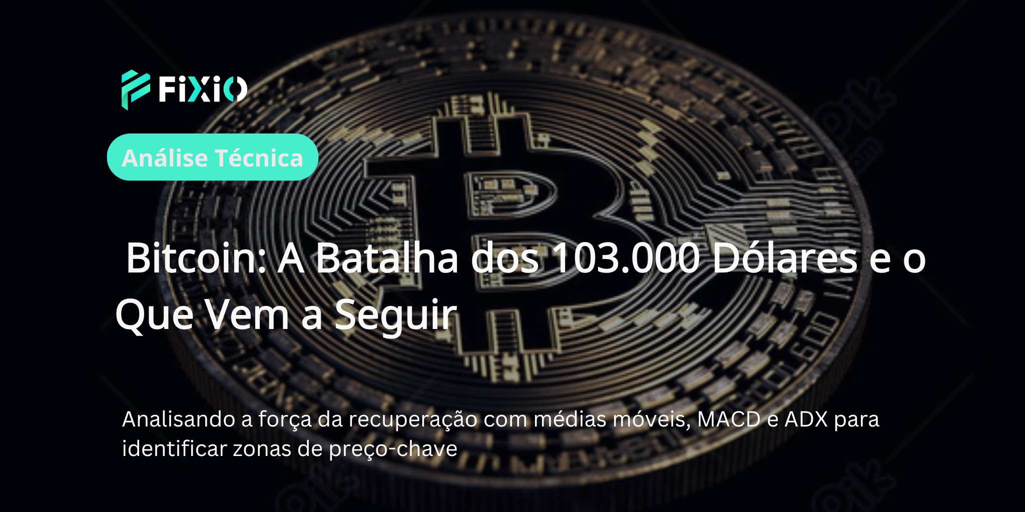 Análise Técnica de Curto Prazo do Bitcoin: Quais Níveis de Preço Observar Durante o Rebate?