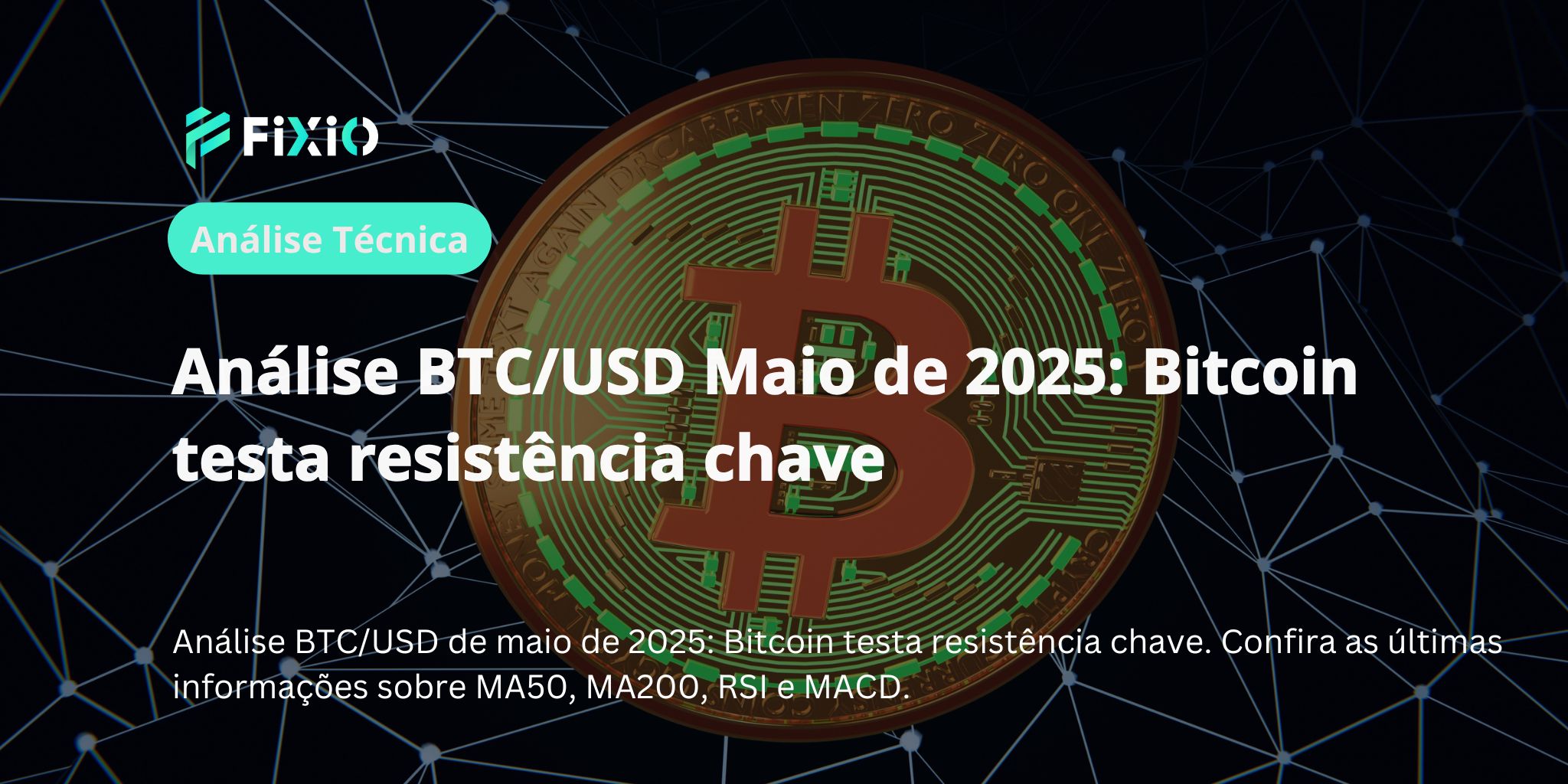 Análise BTC/USD em 1º de maio de 2025: Bitcoin testa resistência importante