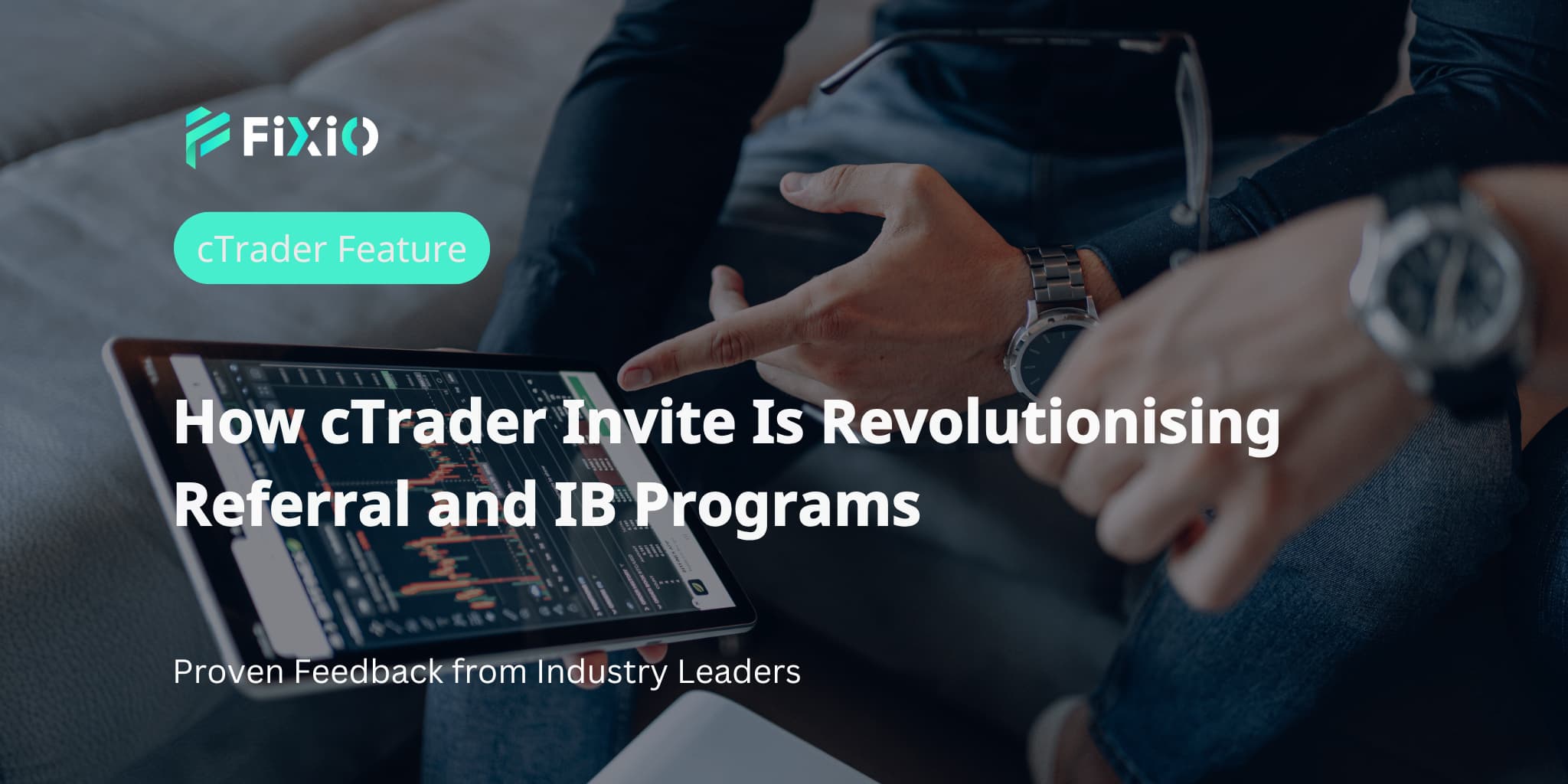 How cTrader Invite Is Revolutionising Referral and IB Programs