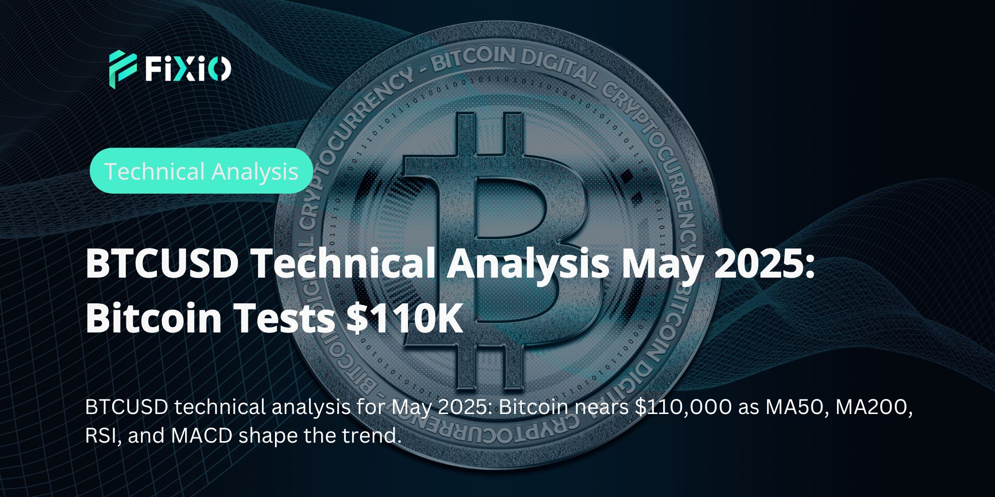 BTCUSD Technical Analysis May 2025: Bitcoin Tests $110K