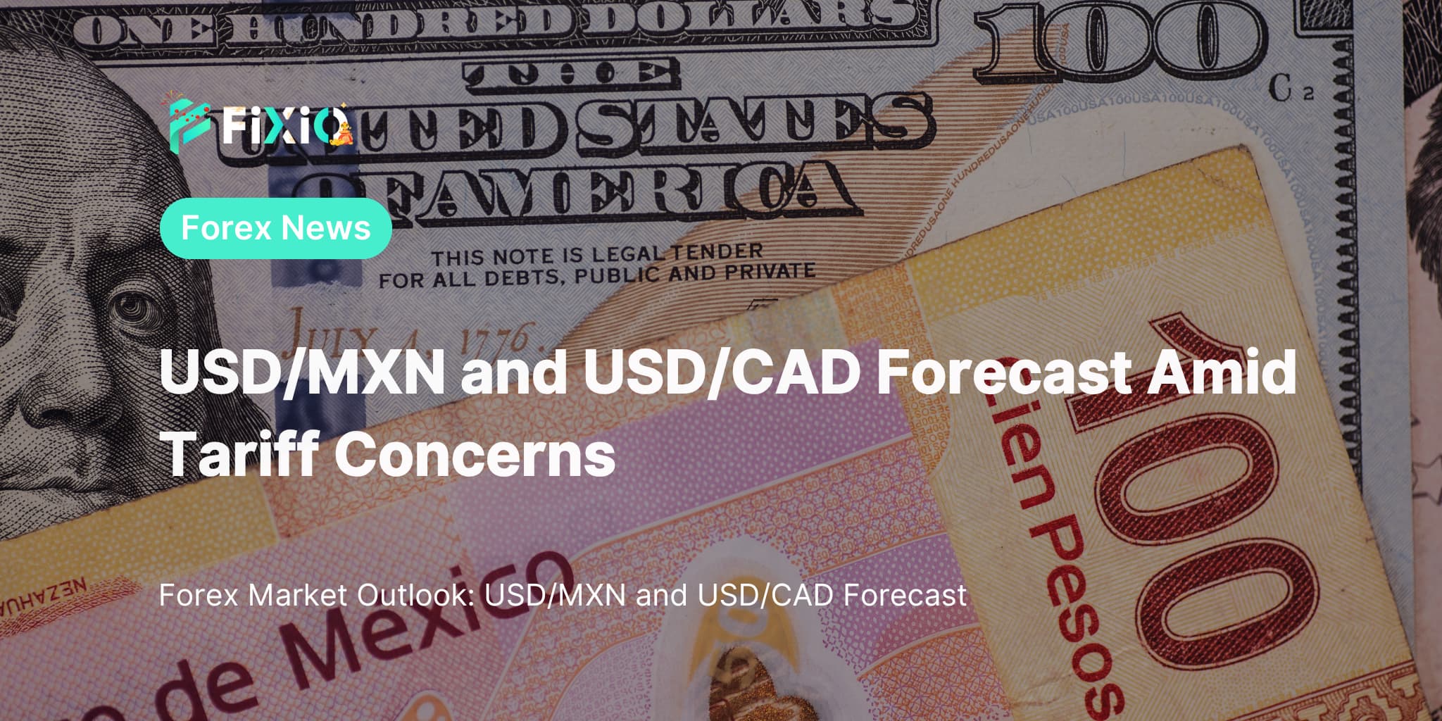 USD/MXN and USD/CAD Forecast Amid Tariff Concerns