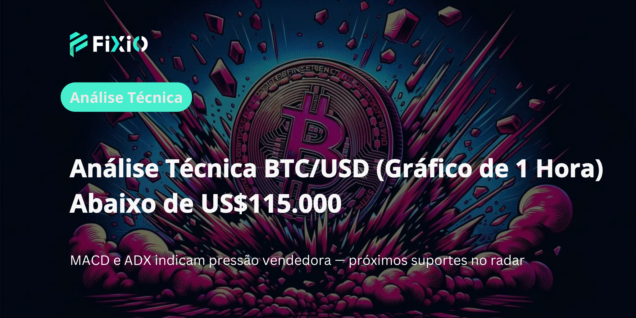 Análise Técnica BTC/USD (Gráfico de 1 Hora): Queda abaixo de US$115.000 — Qual é o próximo suporte importante?