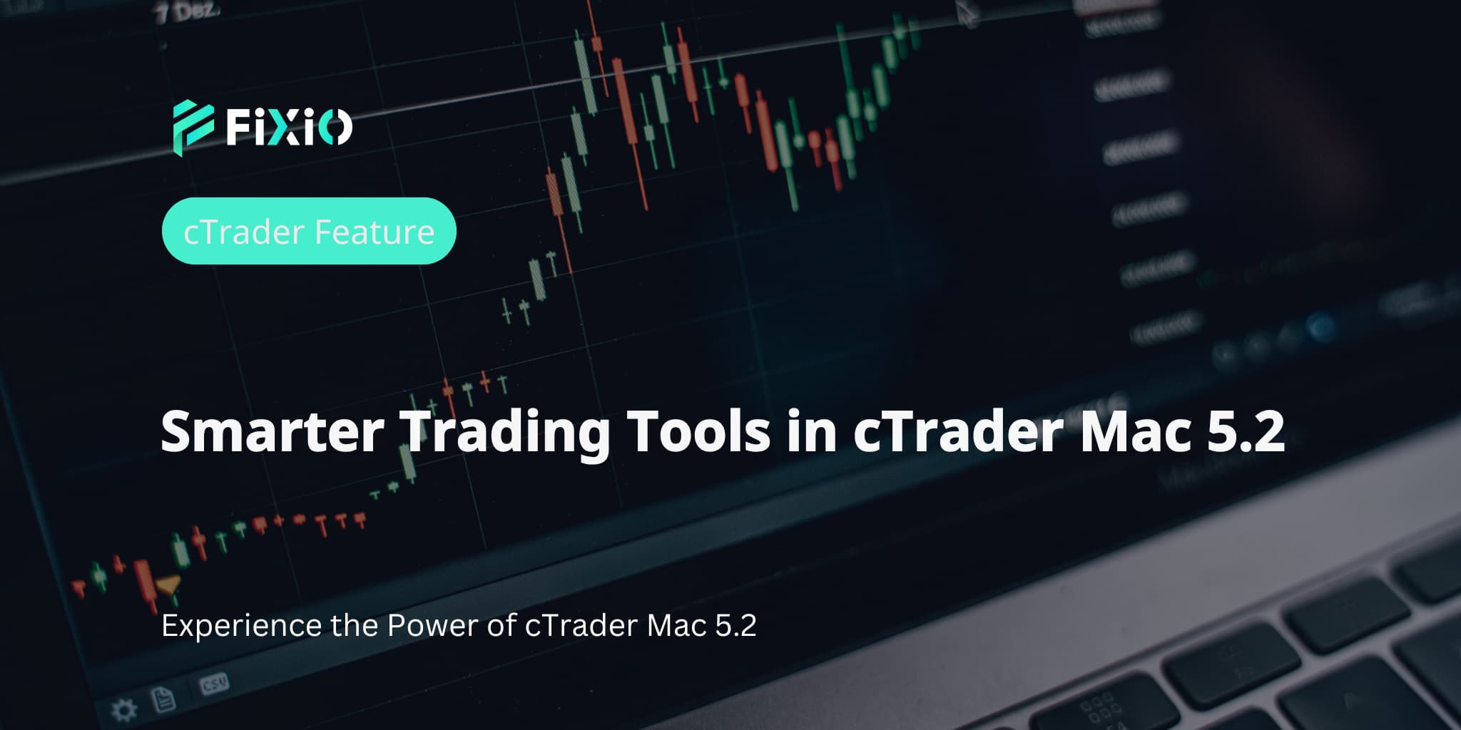 Smarter Trading Tools in cTrader Mac 5.2
