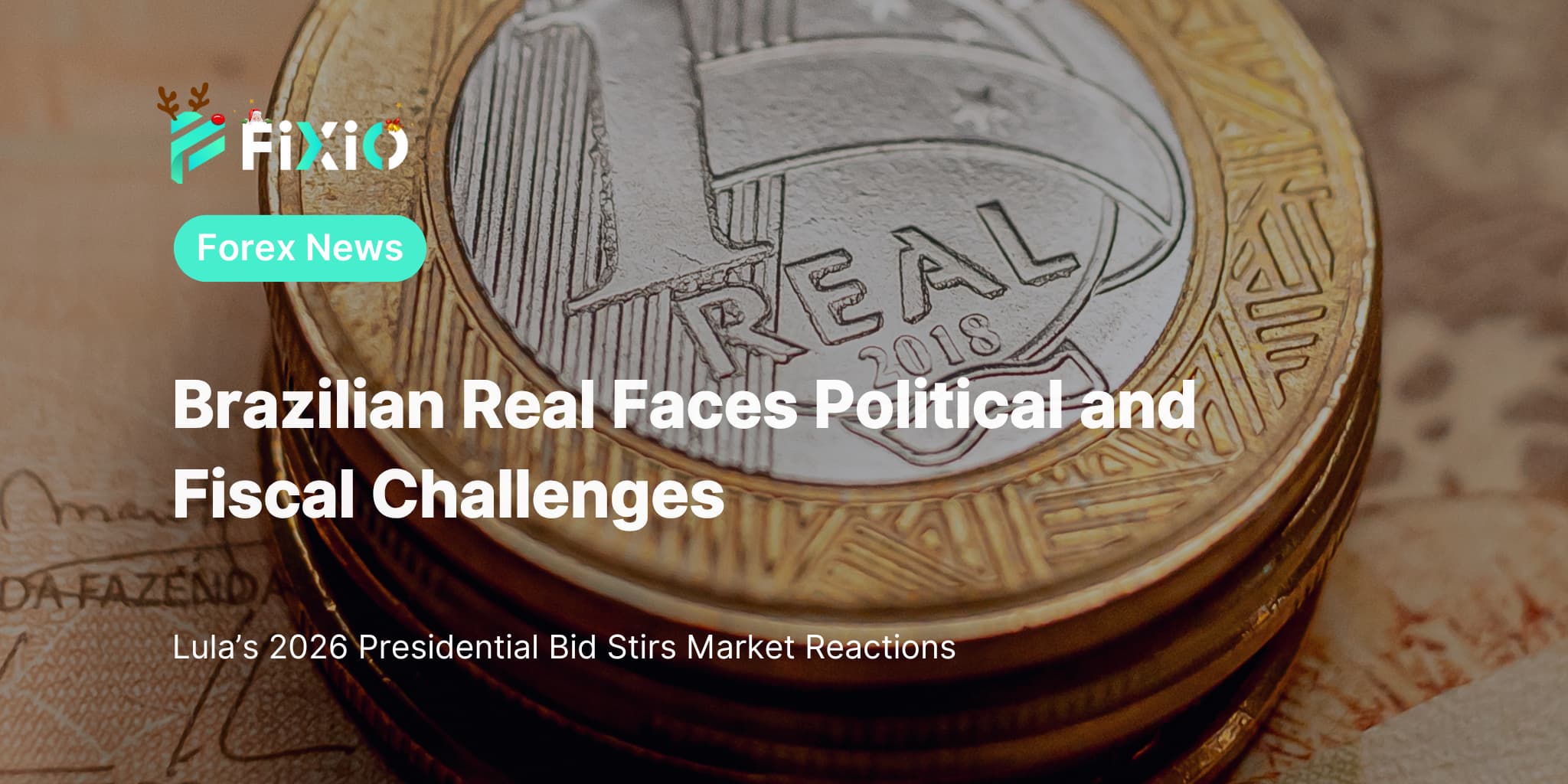 Brazilian Real Faces Political and Fiscal Challenges