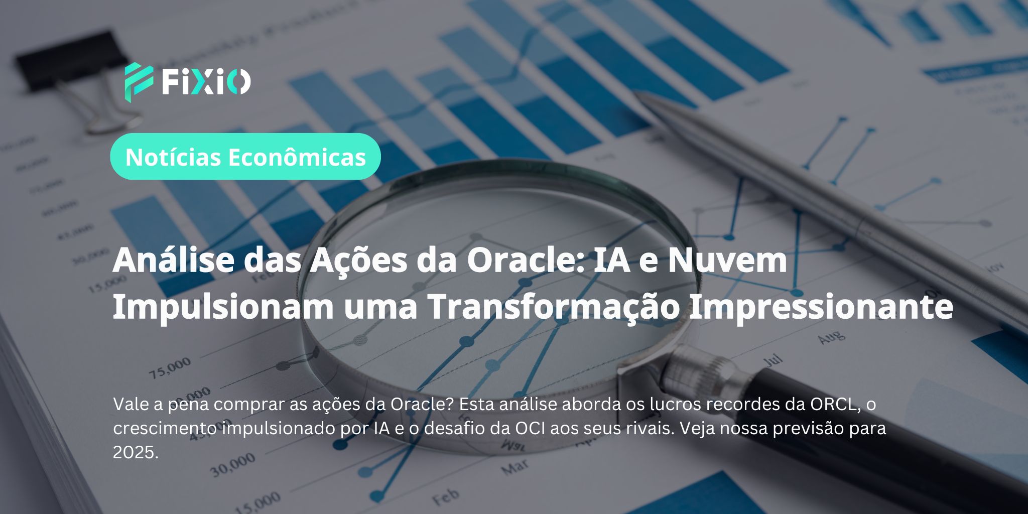 Análise das Ações da Oracle: IA e Nuvem Impulsionam uma Transformação Impressionante