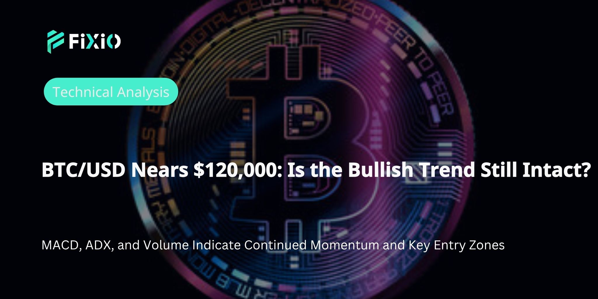 BTC/USD Technical Analysis (1-Hour Chart): Aiming to Break Through $120,000 – Is the Bullish Structure Continuing?