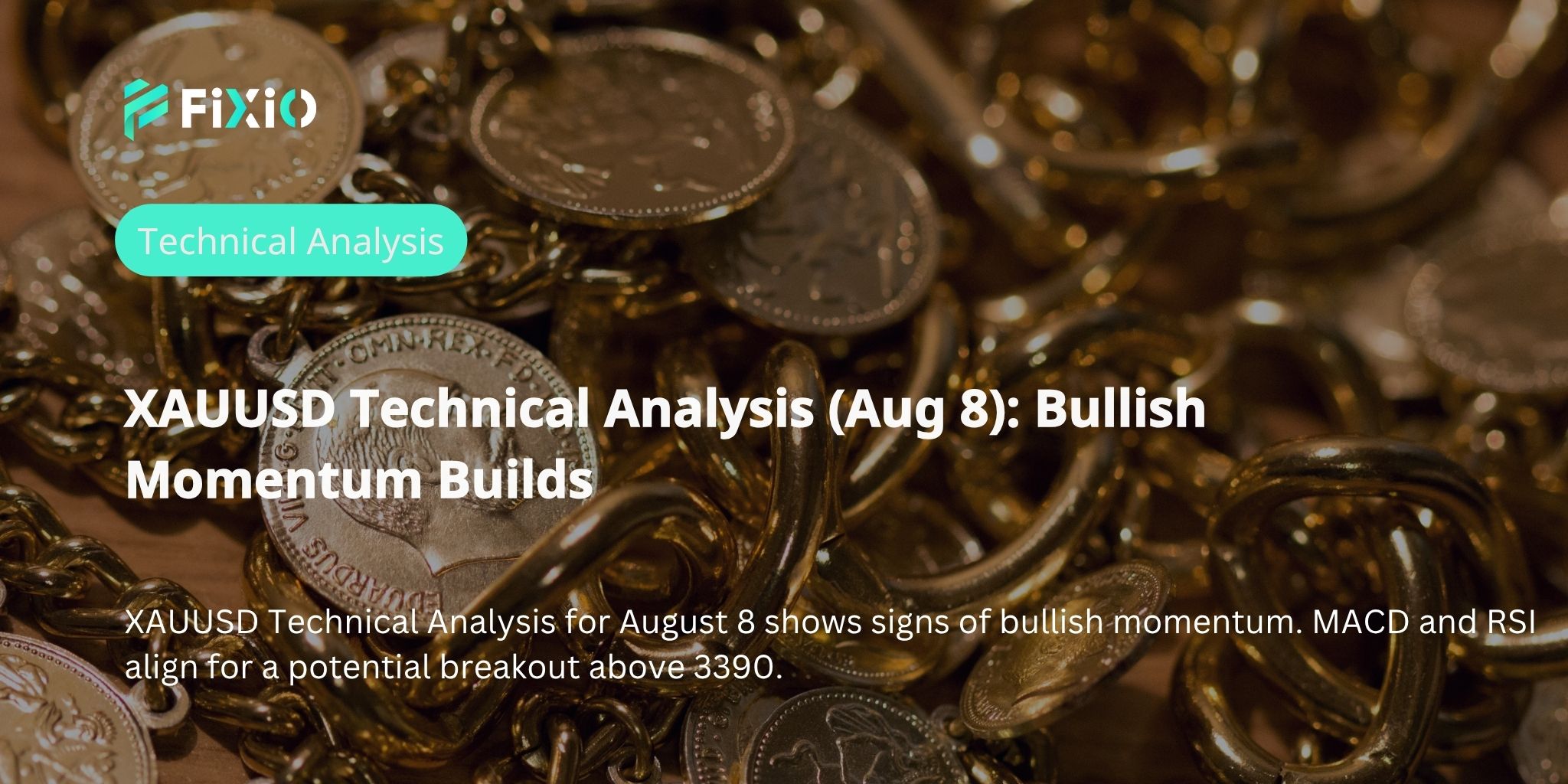 XAUUSD Technical Analysis (Aug 8): Bullish Momentum Builds