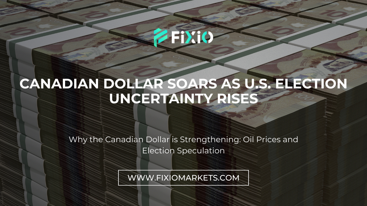 Canadian Dollar Soars as U.S. Election Uncertainty Rises