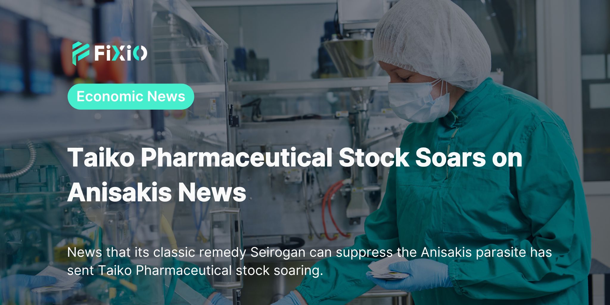 Taiko Pharmaceutical Stock Soars on Anisakis News