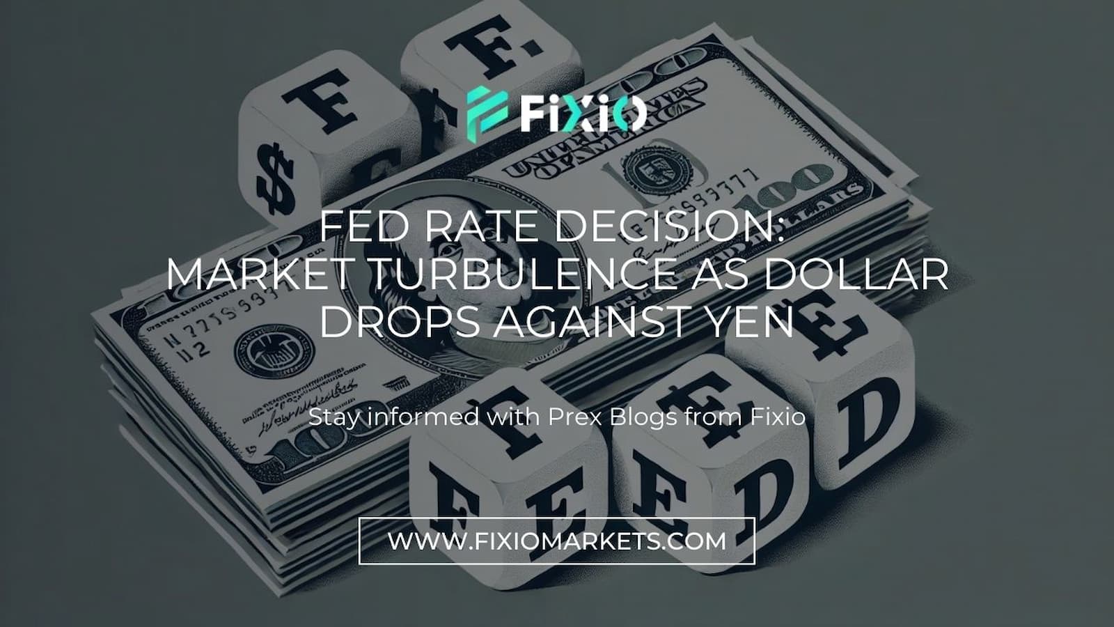 Fed Rate Decision: Market Turbulence as Dollar Drops Against Yen