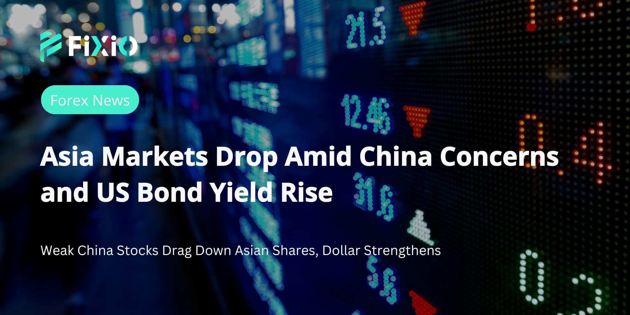 Asia Markets Drop Amid China Concerns and US Bond Yield Rise