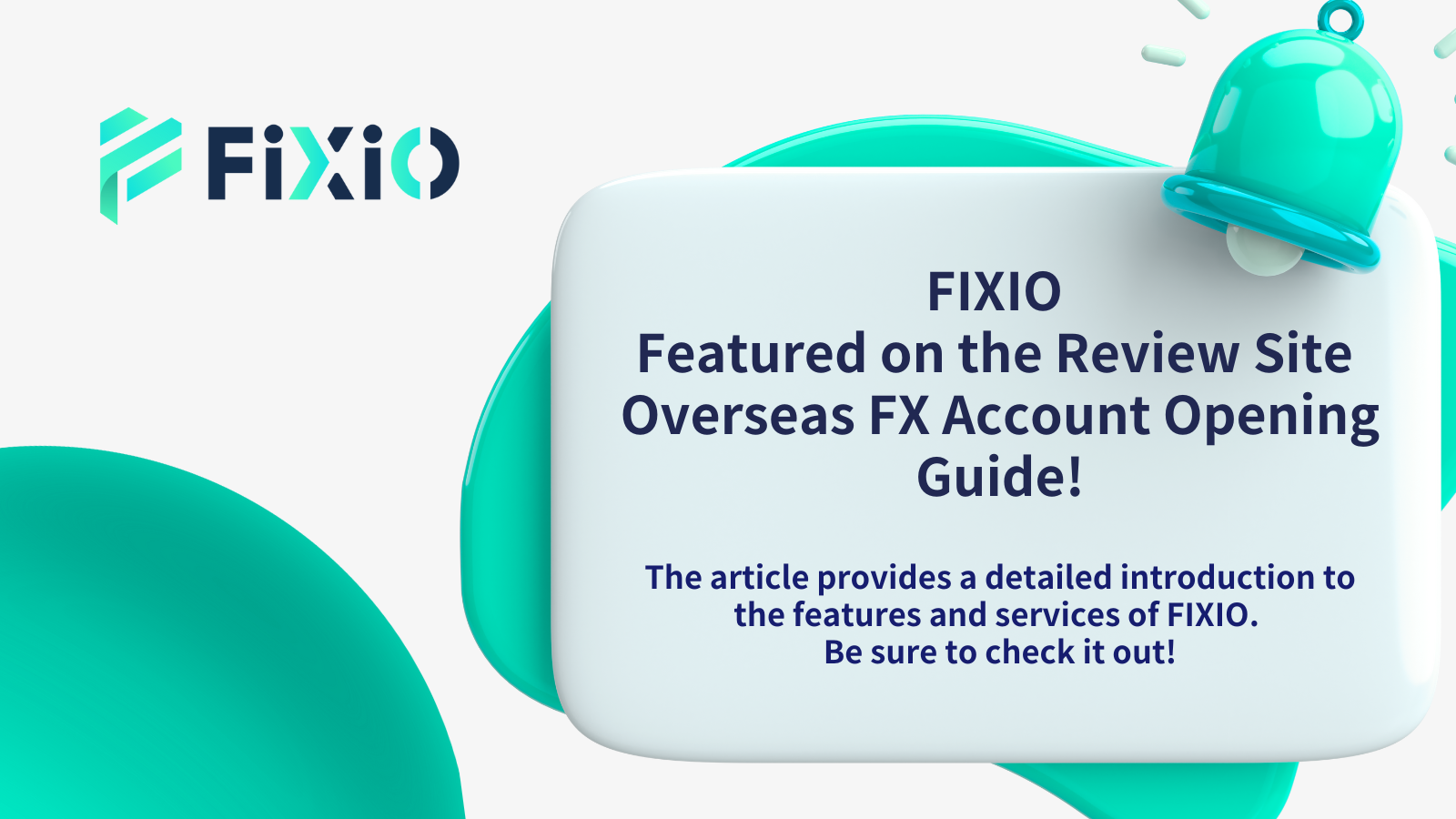 FIXIO has been featured in the Overseas FX Account Opening Guidebook!