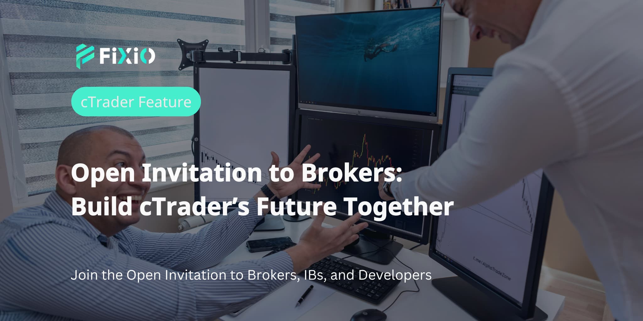 Open Invitation to Brokers: Build cTrader’s Future Together