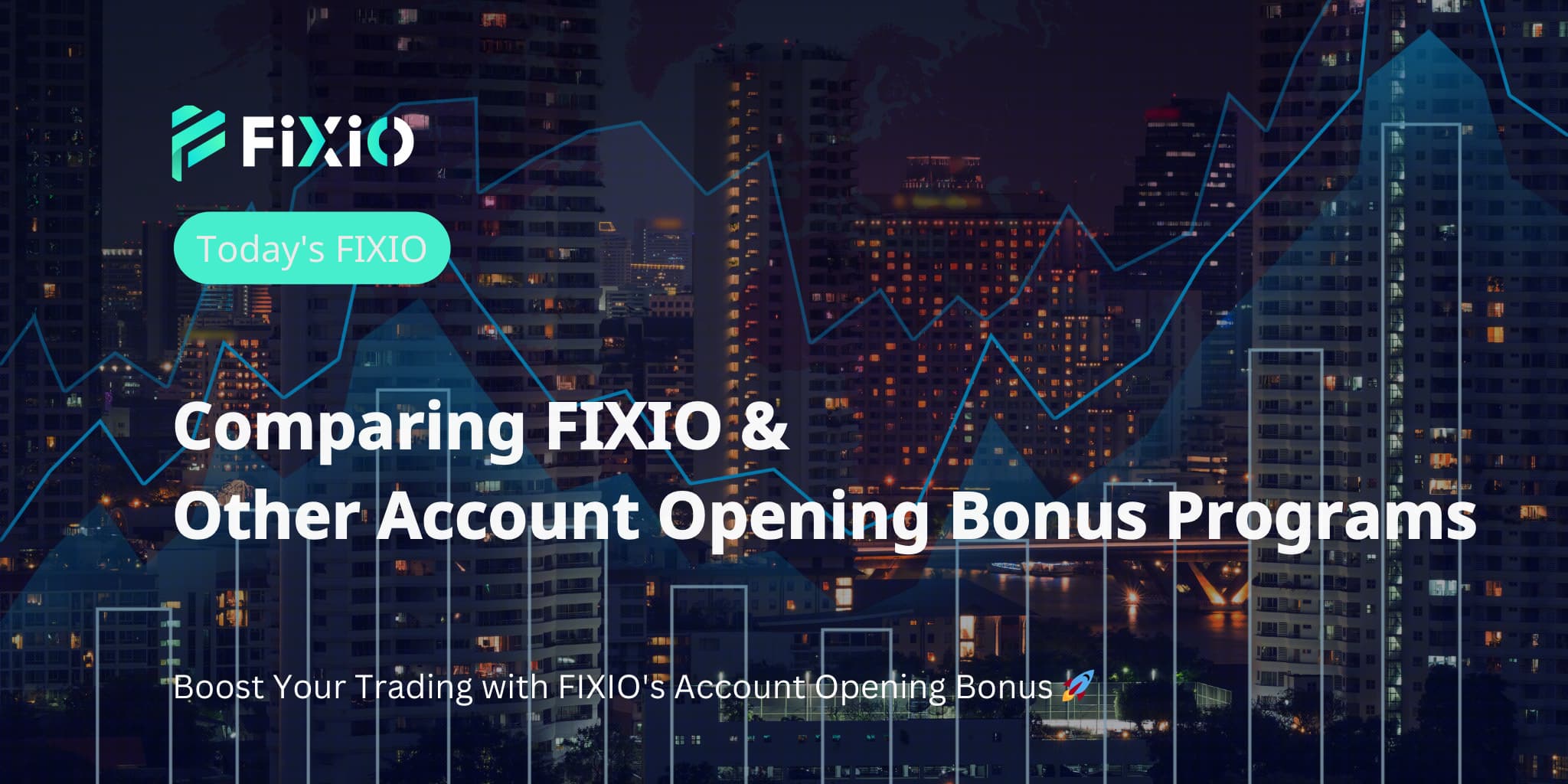 Comparing FIXIO and Other Account Opening Bonus Programs