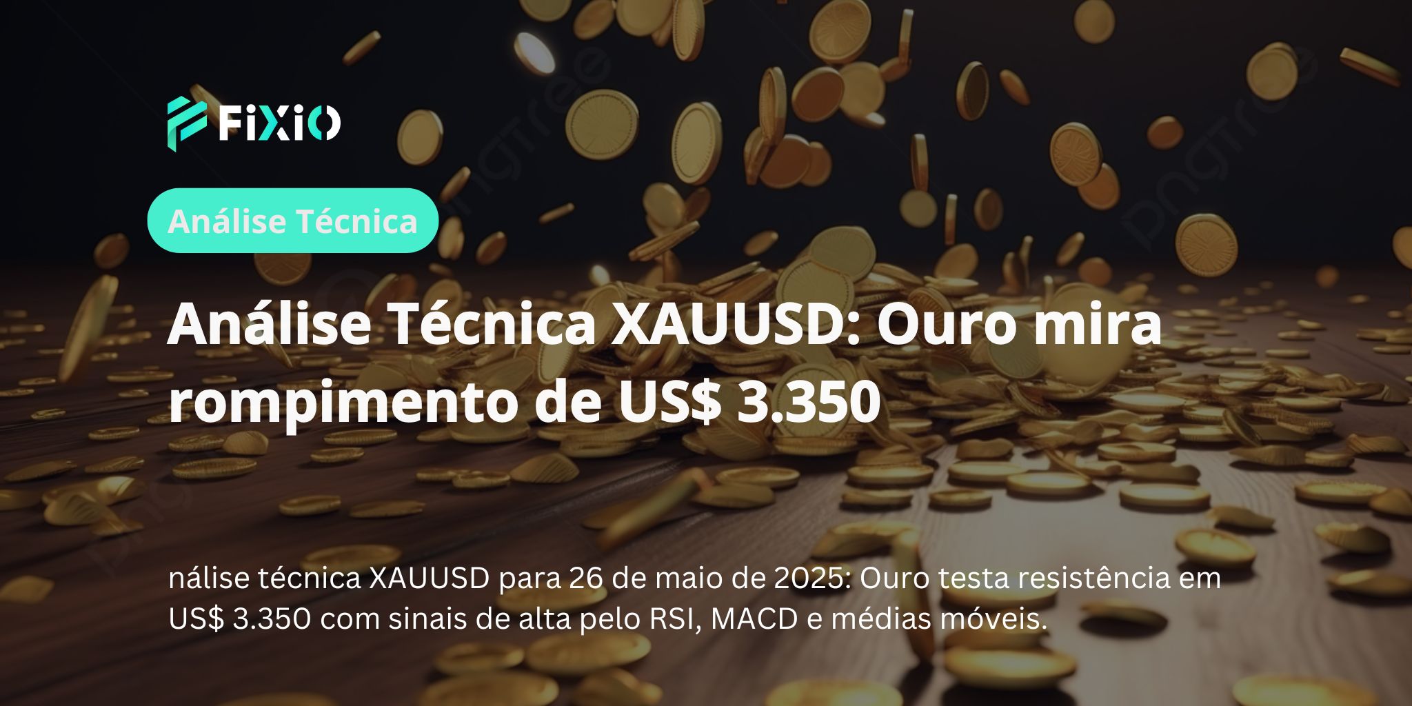 Análise Técnica XAUUSD: Ouro mira rompimento de US$ 3.350
