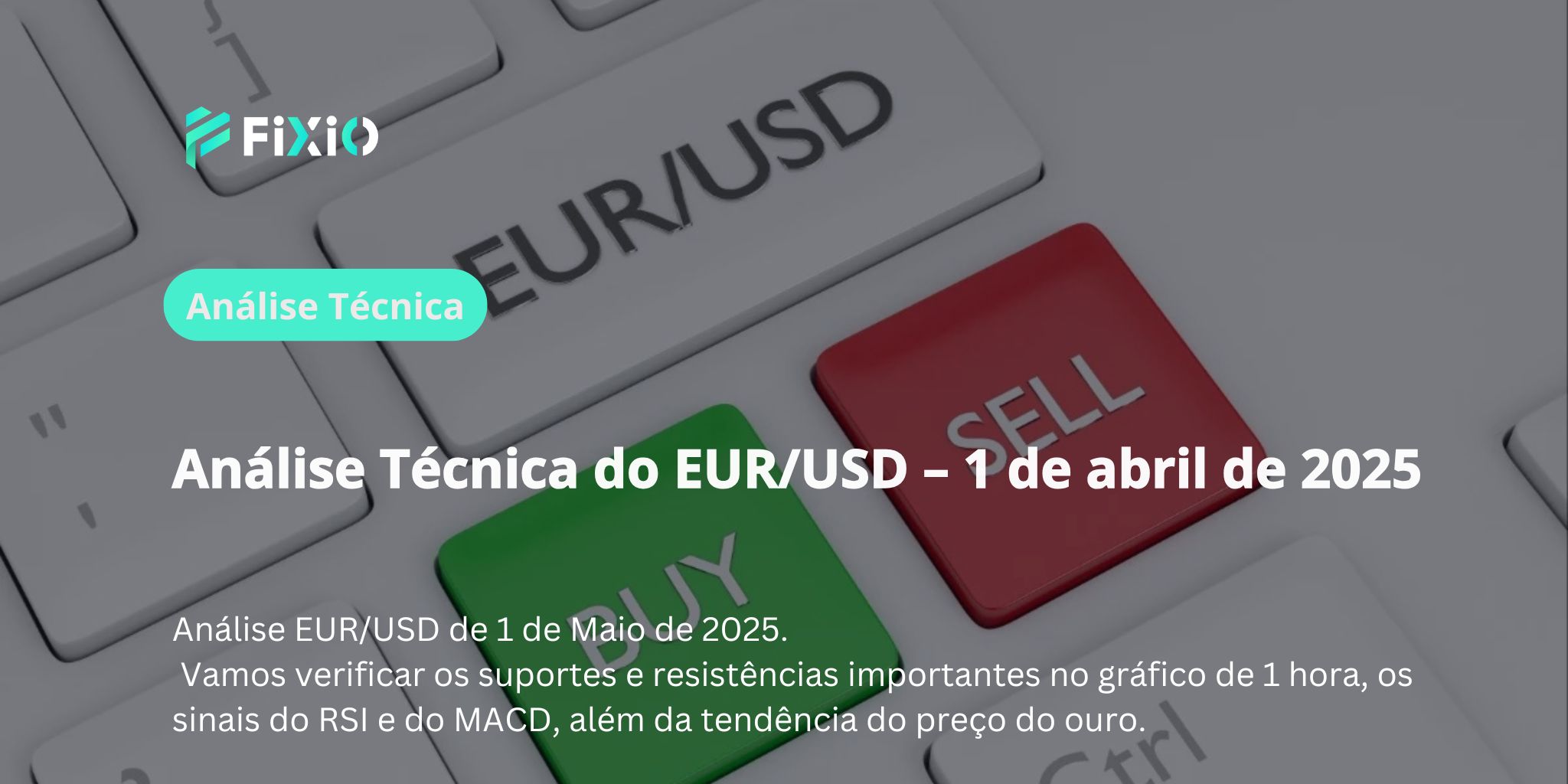 【EUR/USD】Análise do Gráfico de 1 Hora - 1 de maio de 2025