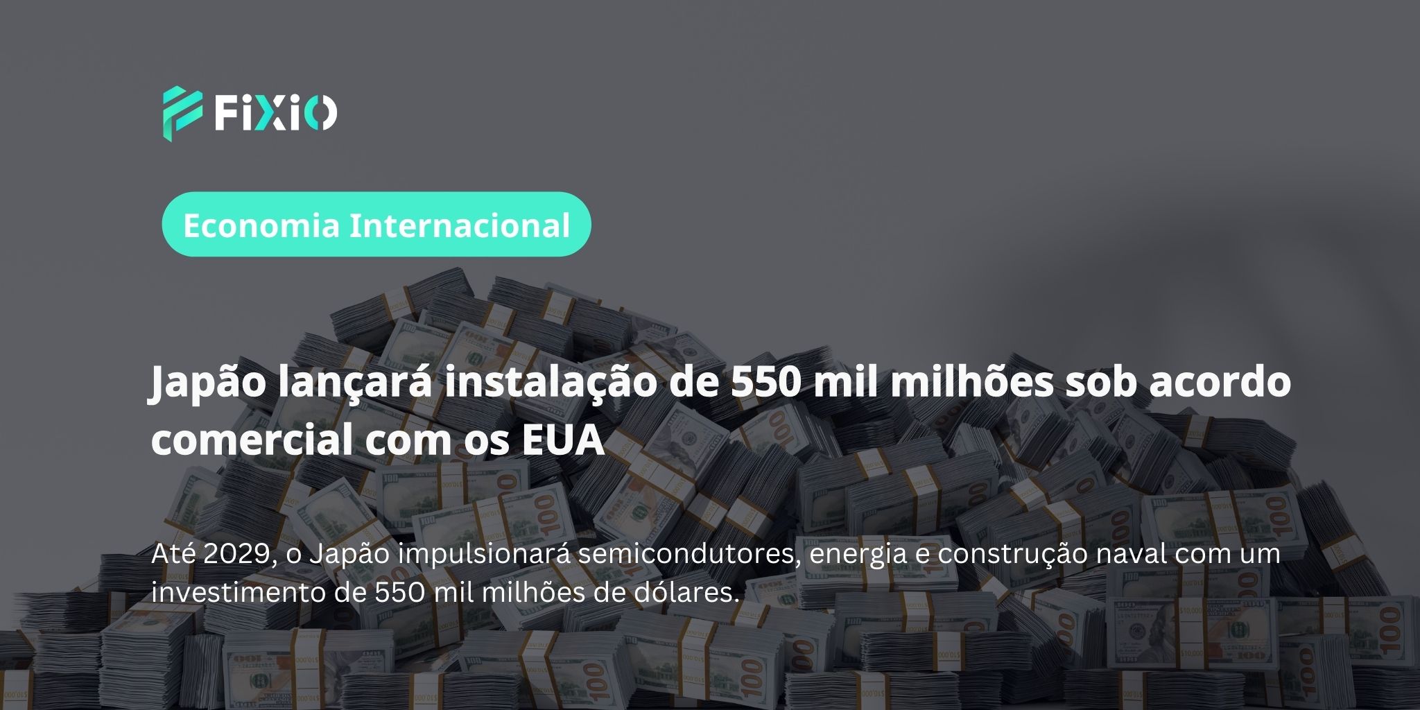 Japão lançará instalação de 550 mil milhões sob acordo comercial com os EUA