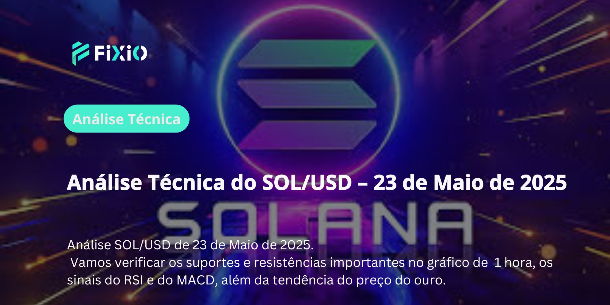 O Gráfico Revela um Sinal de Compra! A SOL Ainda Pode Subir Mais?