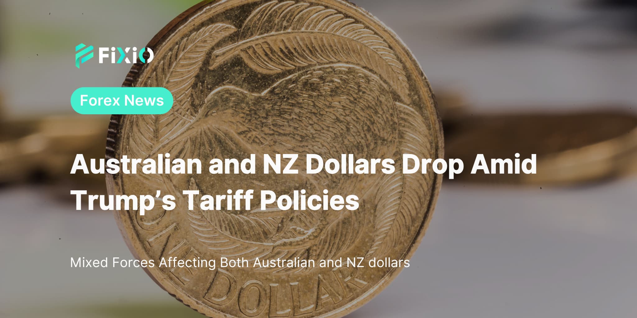 Australian and NZ Dollars Drop Amid Trump’s Tariff Policies