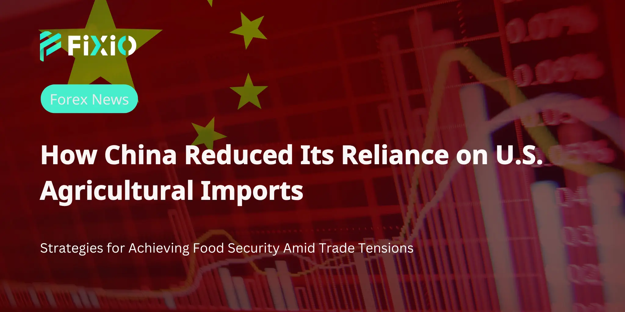 How China Reduced Its Reliance on U.S. Agricultural Imports