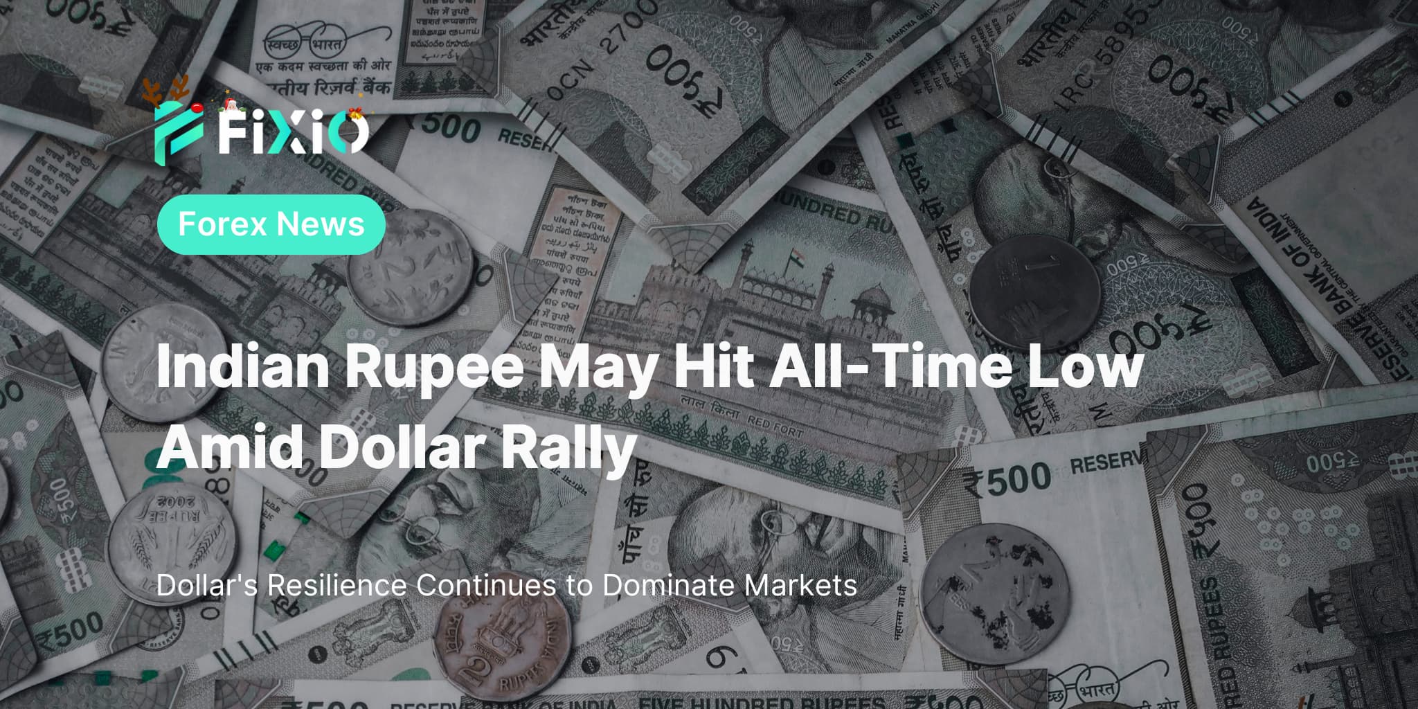 Indian Rupee May Hit All-Time Low Against Dollar